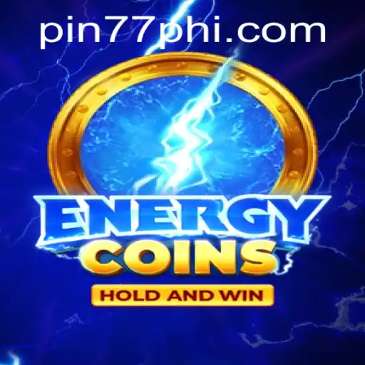 EnergyCoins: Discover the Thrills of PIN77.COM's Latest Game Innovation