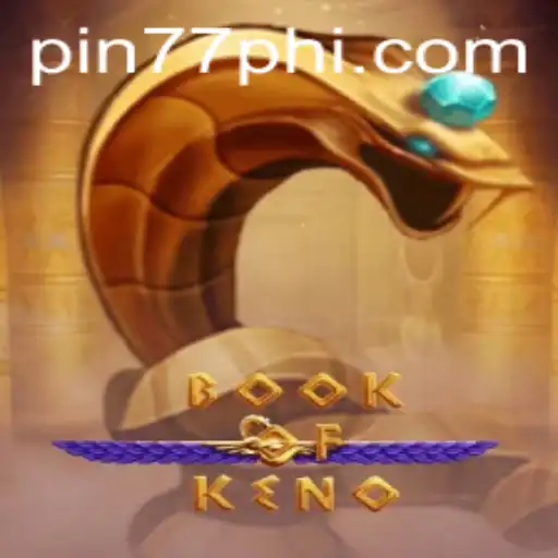 Discovering the Thrills of BookOfKeno: A Comprehensive Guide