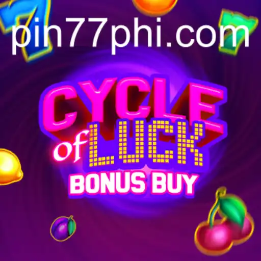Explore the Thrilling World of CycleofLuckBonusBuy on PIN77.COM