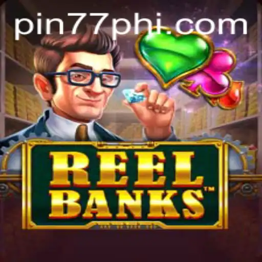 ReelBanks: Unveiling the Exciting World of Slot Gaming at PIN77.COM
